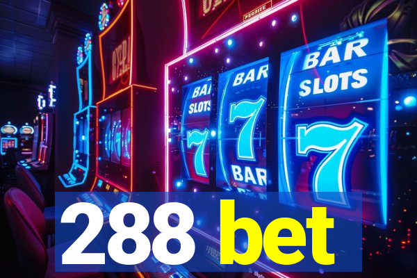 288 bet